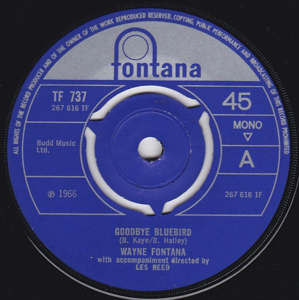 Wayne Fontana - Goodbye Bluebird (7", Single, Mono, 3-p)