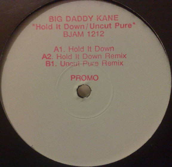 Big Daddy Kane - Hold It Down / Uncut Pure (12", Promo, W/Lbl, Sta)