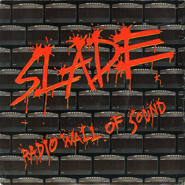 Slade - Radio Wall Of Sound (7", Single)
