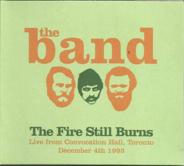 The Band - The Fire Still Burns (CD, Album, Unofficial)