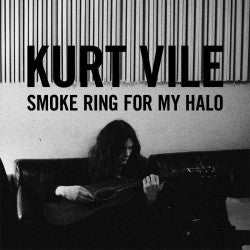 Kurt Vile - Smoke Ring For My Halo (LP, Album)