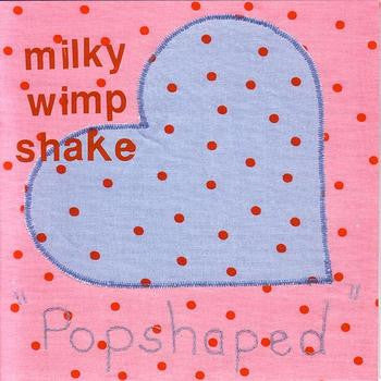 Milky Wimpshake - Popshaped / Tried And Tested Formula (CD, Album)