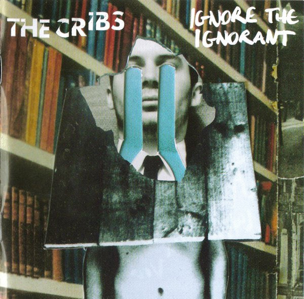 The Cribs - Ignore The Ignorant (CD, Album)