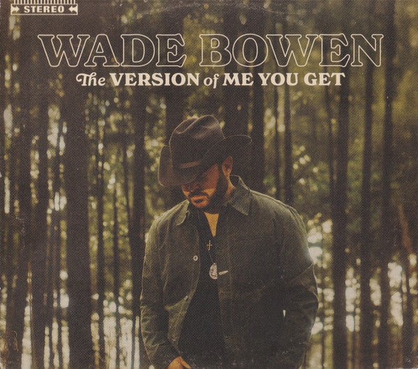 Wade Bowen - The Version Of Me You Get (CD, Album)
