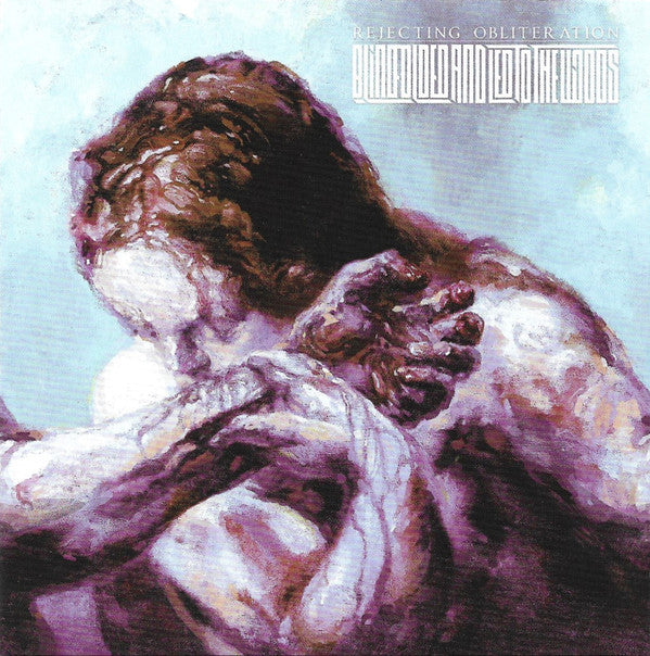 Blindfolded And Led To The Woods - Rejecting Obliteration (CD, Album)