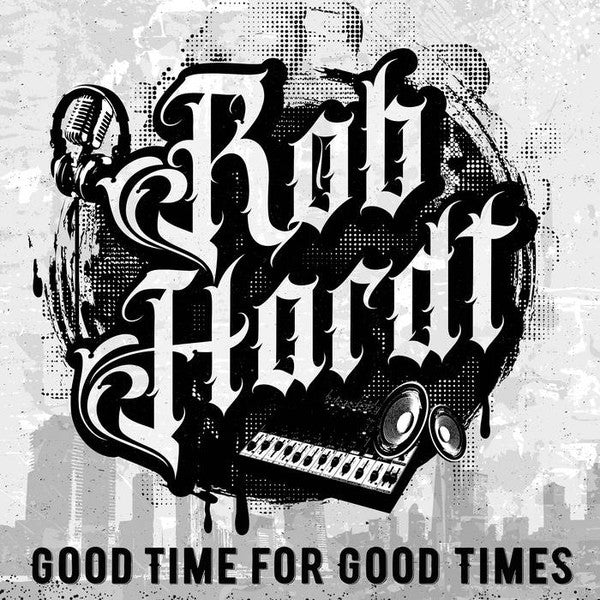 Rob Hardt* - Good Time For Good Times (LP, Album)