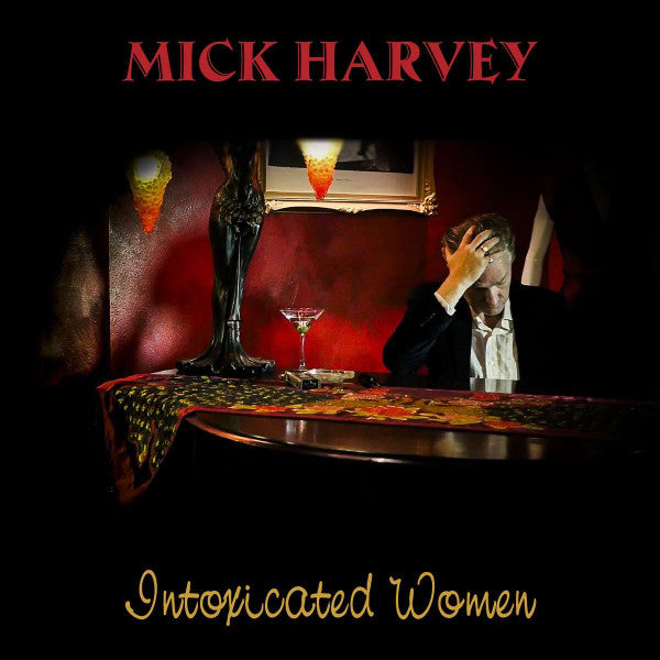 Mick Harvey - Intoxicated Women (LP, Album, Ltd, RE, Red)