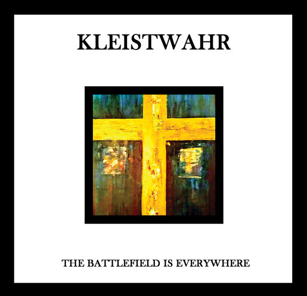 Kleistwahr - The Battlefield Is Everywhere (CD, Album, Ltd)