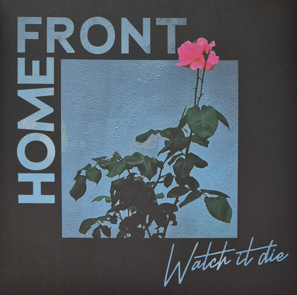 Home Front (2) - Watch It Die (LP, Album, Gre)