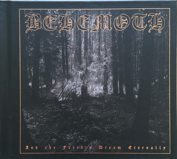 Behemoth (3) - And The Forests Dream Eternally (CD, EP, RE, RM + CD, Comp + Dig)