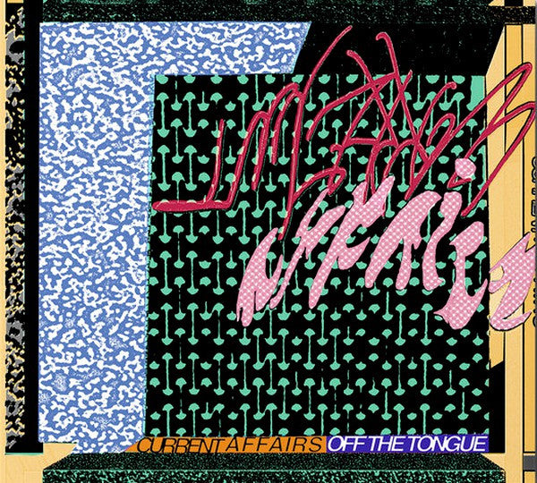 Current Affairs (4) - Off The Tongue (CD, Album)