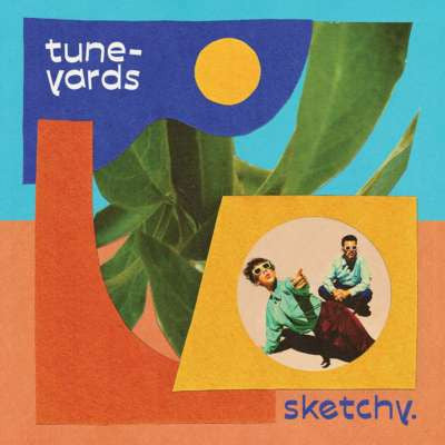 Tune-Yards - Sketchy. (LP, Album)