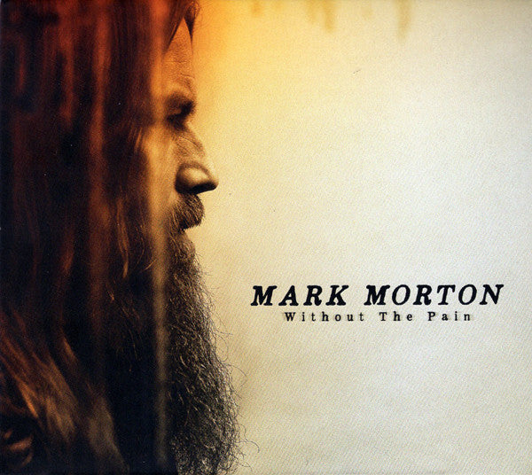 Mark Morton (2) - Without The Pain (LP, Album, Ora)