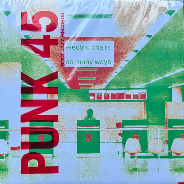 Electric Chairs* - So Many Ways (7", RE)