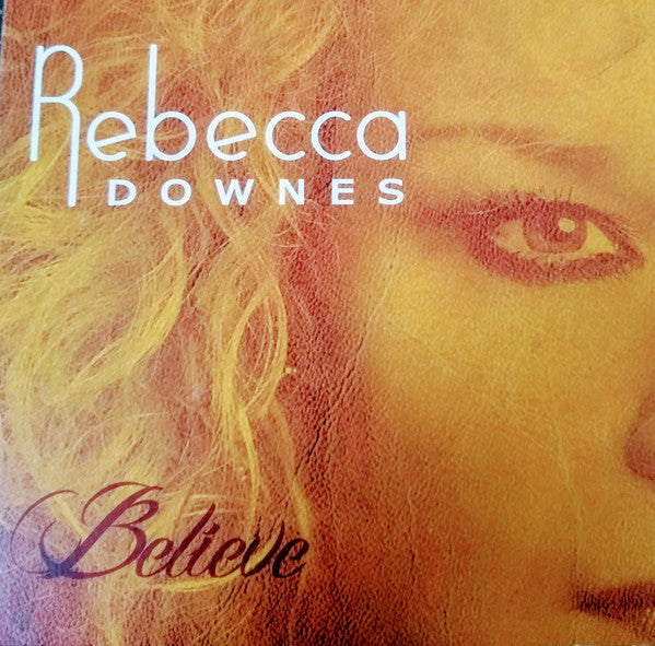 Rebecca Downes - Believe (CD, Album)