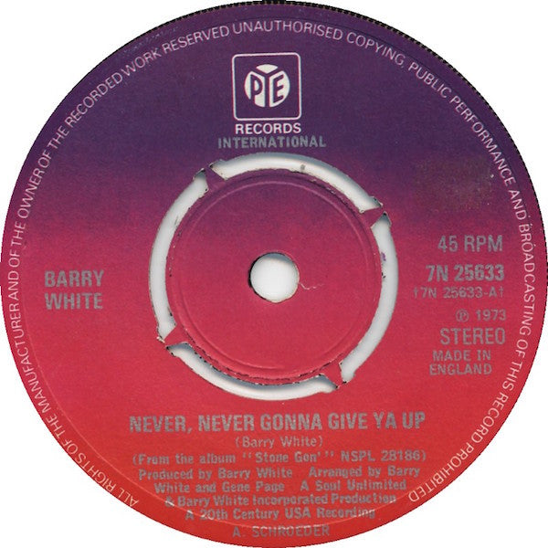 Barry White - Never, Never Gonna Give Ya Up (7", 4 P)