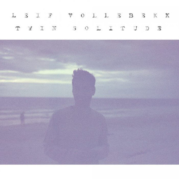 Leif Vollebekk - Twin Solitude (LP, Album)