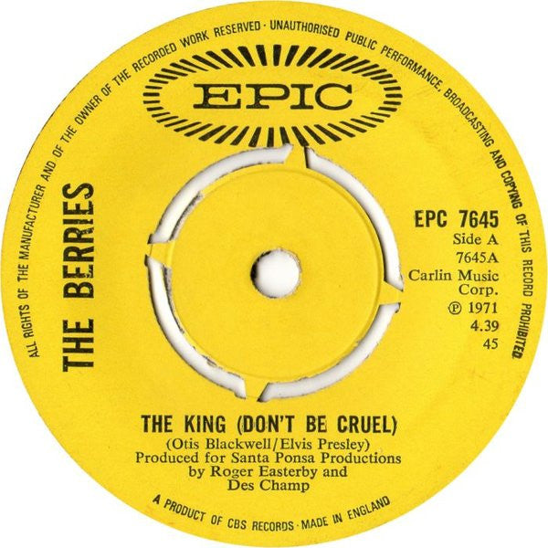The Berries* - The King (Don't Be Cruel) (7", Single)
