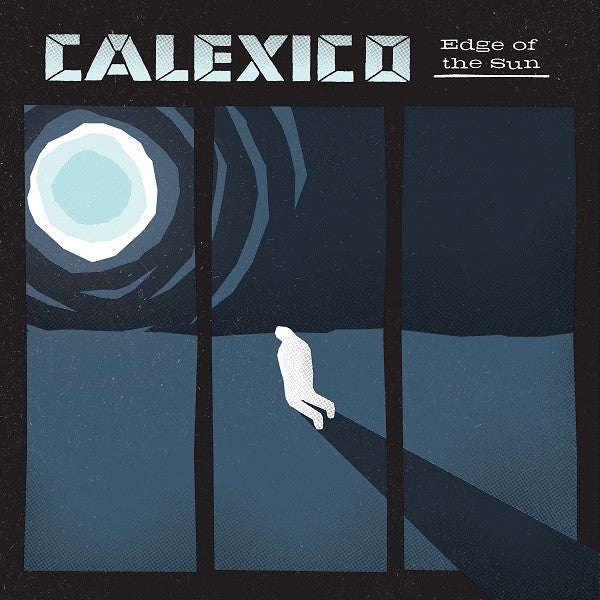 Calexico - Edge Of The Sun (LP, Album, 180)