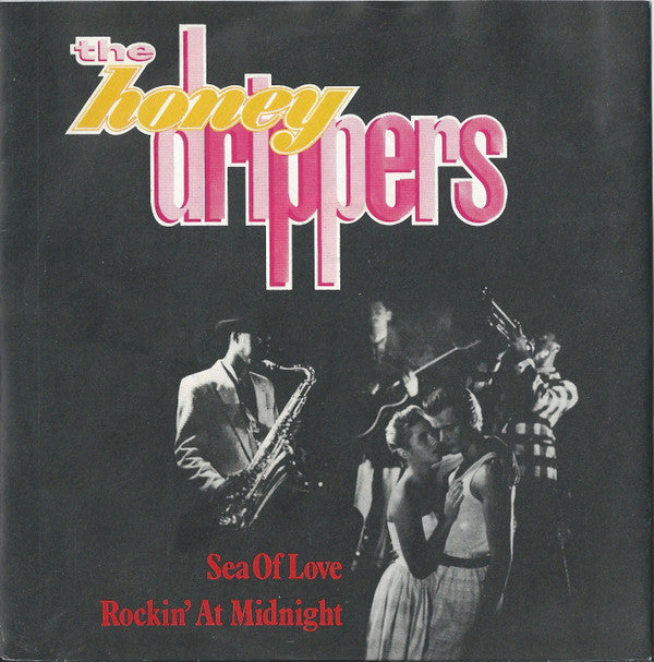 The Honeydrippers - Sea Of Love (7", Single, Pap)