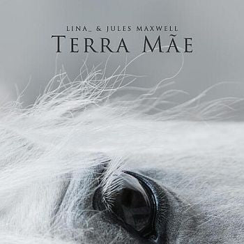 Lina_, Jules Maxwell - Terra Mãe (CD, Album, Dig)