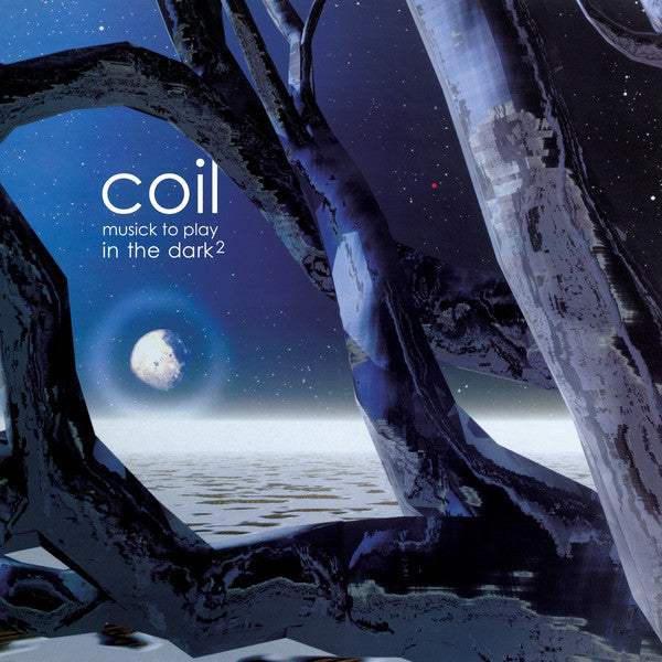 Coil - Musick To Play In The Dark² (LP + LP, S/Sided, Etch + Album, RE, RM)