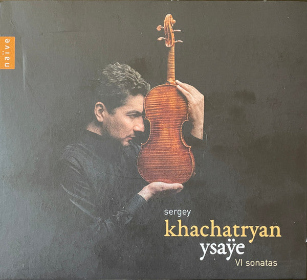 Ysaÿe*, Sergey Khachatryan - VI Sonatas (CD, Album, Dig)