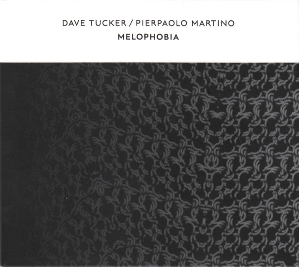 Dave Tucker (2) / Pierpaolo Martino - Melophobia (CD, Album, Ltd)