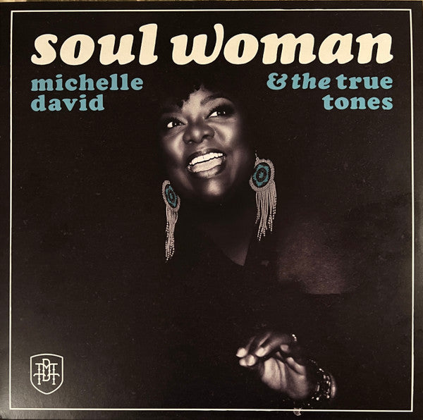 Michelle David & The True-Tones - Soul Woman (LP, Album, Cle)