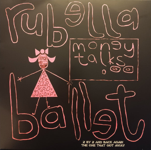 Rubella Ballet - Money Talks (12")