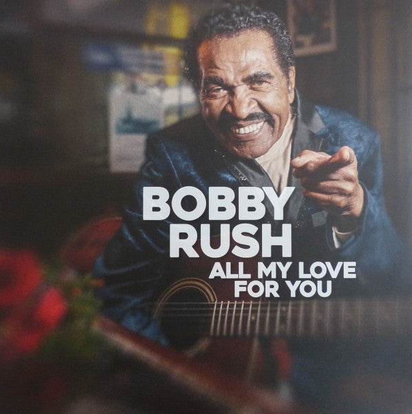 Bobby Rush - All My Love For You (LP, Album)