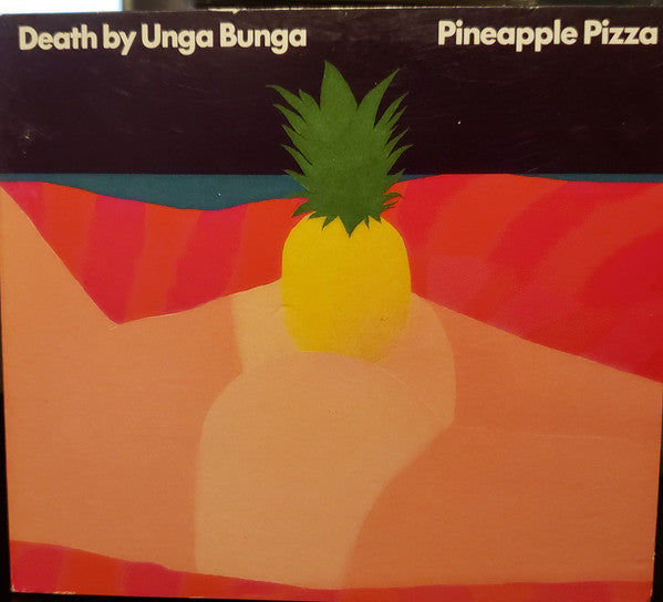 Death By Unga Bunga - Pineapple Pizza (CD, Album)