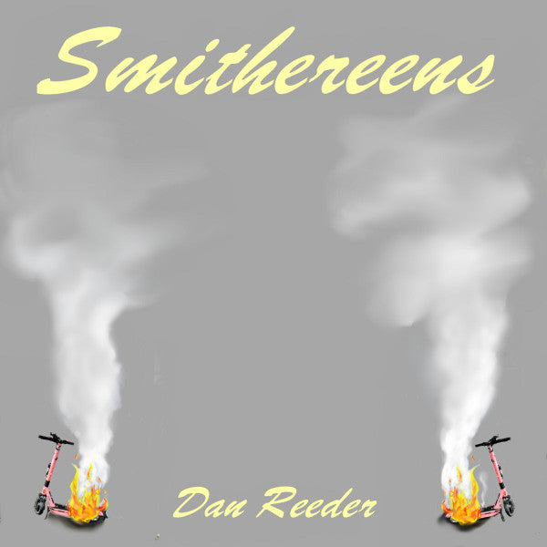 Dan Reeder - Smithereens (CD, Album)