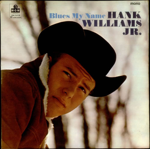 Hank Williams Jr. - Blues My Name (LP, Album, Mono)