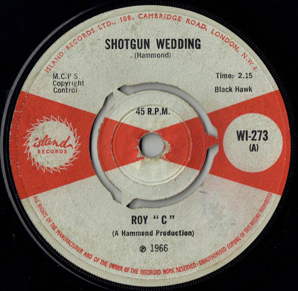 Roy "C"* - Shotgun Wedding (7", Single, 3-P)