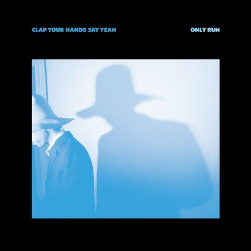 Clap Your Hands Say Yeah - Only Run (CD, Album)