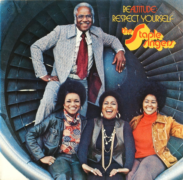 The Staple Singers - Be Altitude: Respect Yourself (LP, Album, RE)