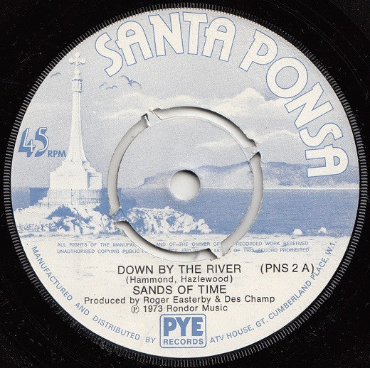 Sands Of Time* - Down By The River (7", Single)