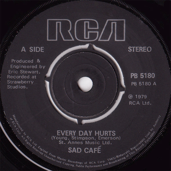 Sad Café - Every Day Hurts (7", Single, RE, Bla)