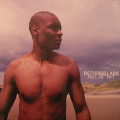 Defisis / Blade (3) - It's Like That (12", Single)