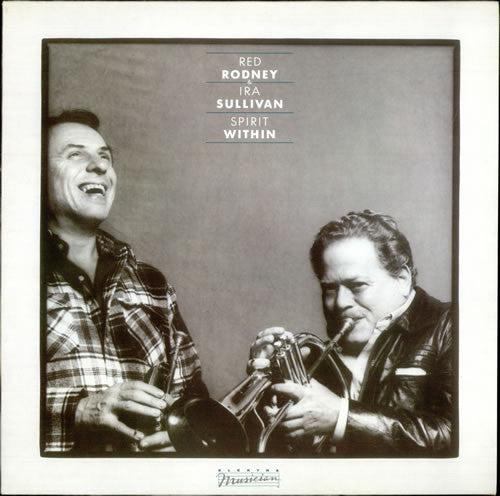 Red Rodney & Ira Sullivan - Spirit Within (LP, Album, AR)