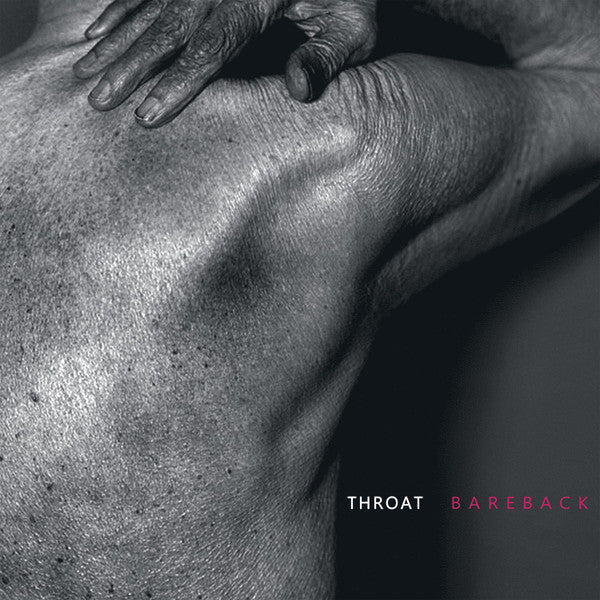Throat (3) - Bareback (LP, Album)