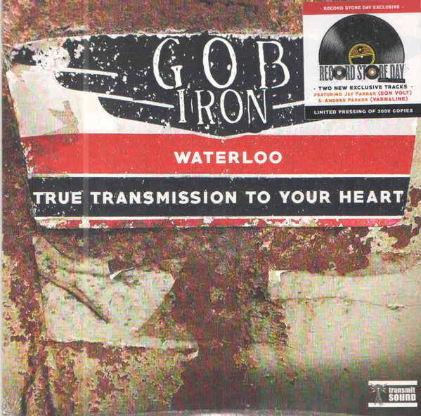 Gob Iron - Waterloo/ True Transmission To Your Heart (7", RSD, Single)