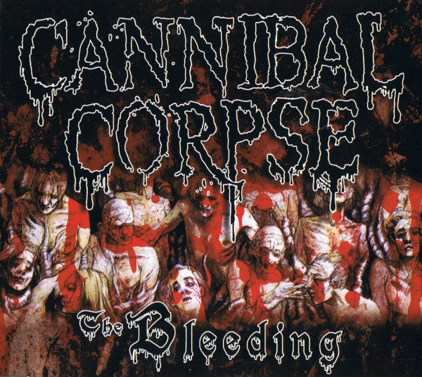 Cannibal Corpse - The Bleeding (CD, Album, Enh, RE, RM, Dig)