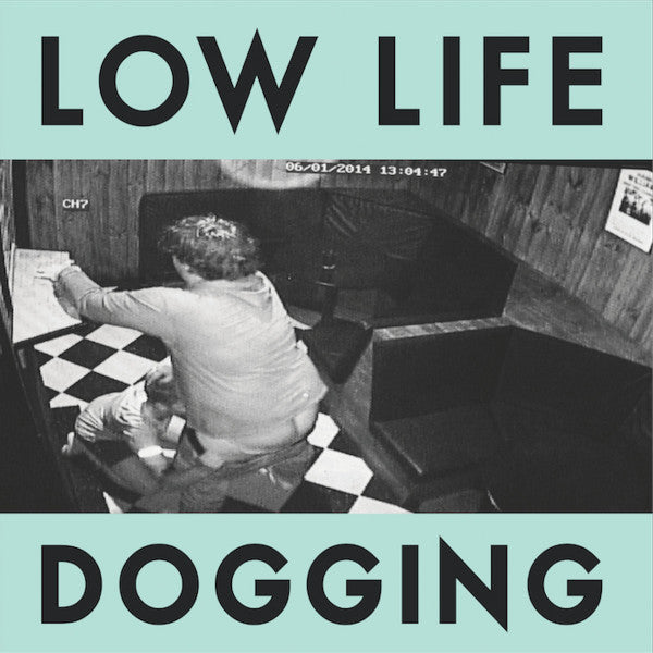 Low Life (9) - Dogging (LP, Ltd, RP, Ham)