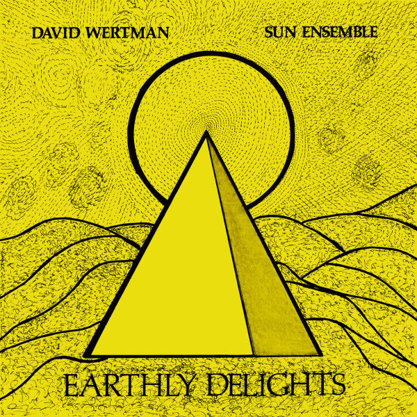David Wertman, Sun Ensemble - Earthly Delights (2xLP, Album, RE, Gat)