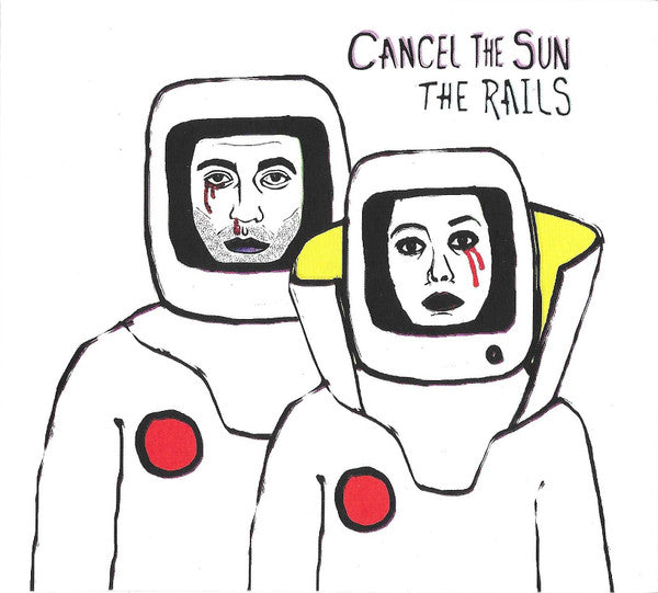 The Rails (2) - Cancel The Sun (CD, Album)