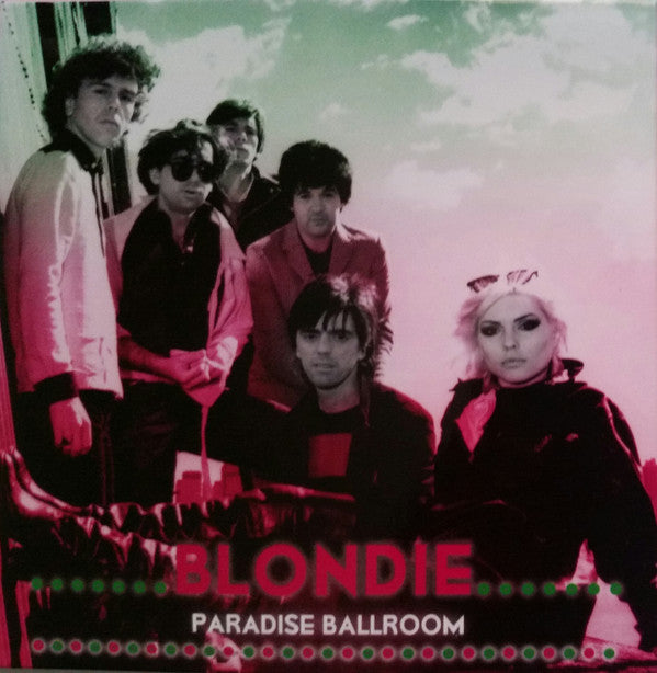 Blondie - Paradise Ballroom (CD, Album, Unofficial)