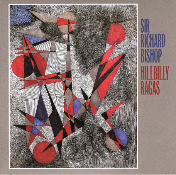 Sir Richard Bishop* - Hillbilly Ragas (CD, Album)