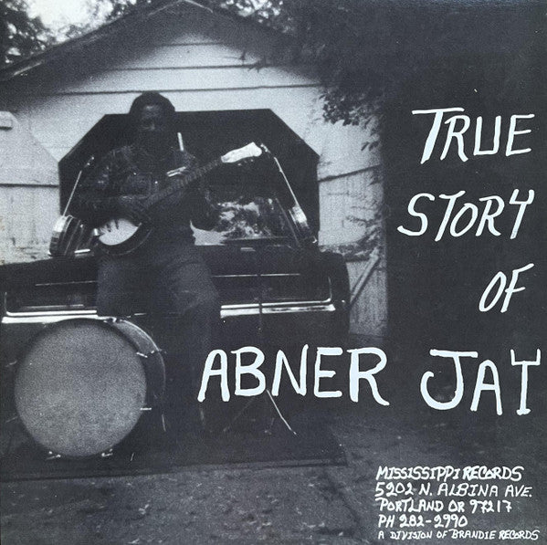 Abner Jay - True Story Of Abner Jay (LP, Comp, Mono, RP)